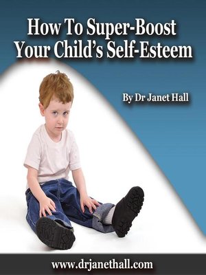 cover image of How to Super-Boost Your Child's Self-Esteem